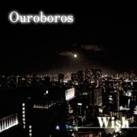 Ouroboros (JAP) : Wish